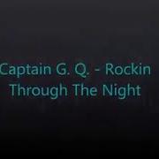 Captain G Q Rockin Through The Night Dj Ikonnikov E X C Version