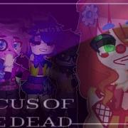 Circus Of The Dead Gacha Life Music Video