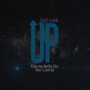 Just Look Up