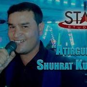 Shuhrat Kurbanov Atirgulim Шухрат Курбанов Атиргулим Tuy Version