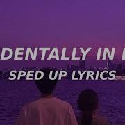 Accidentally In Love Sped Up Lyrics