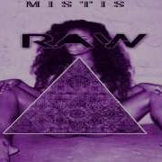 Mistis Raw