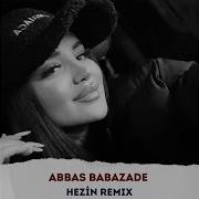 Abbas Babazade Remix