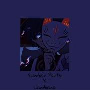 Slumber Party X Lambada Full Slowed Reveb