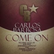 Carlos Barbosa Come On Vengeance And Lights Out Remix