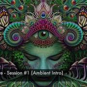 Chillgressive Session 1 Ambient Intro