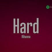 Rihanna Ft Young Jeezy Hard New Song Lyrics