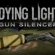 Dying Light Content Drop 2 Gun Silencer