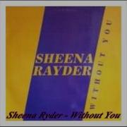 Without You Sheena Rayder