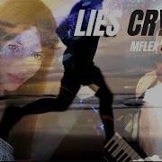 Mflex Sounds Team Lies Cry Run Shinyedit