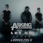 Let Go Asking Alexandria