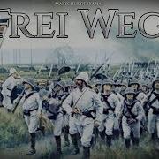 Frei Weg Marsch Mit Gesang Liedtext