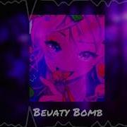 Beauty Bomb Slowd Tik Tok