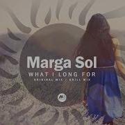 Marga Sol What I Long For