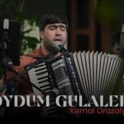 Kemal Orazalyyew Soydum Gulalek