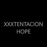 Xxxtentacion Hope Lyrics Extended Version