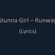 Stunna Girl Runway Lyrics Tiktok Musically