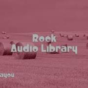 London Bayou Albis No Copyright Music Rock Music