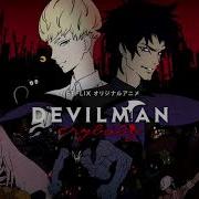 Devilman No Uta Night Version Devilman Crybaby Rearrangement
