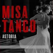 Astoria Misa Tango V Benedictus