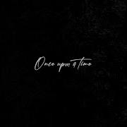 Once Upon A Time Feat Joel Chyde