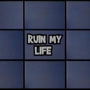 Ruin My Life Hollywood Undead