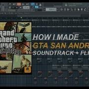 Gta San Andreas Theme Fl Studio Remake Free Flp Download Stock Plugins Only Fl Studio 12