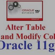 Sql In Oracle 11G Tutorial 4 Alter Table Add And Modify Column