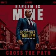 Cross The Path Godfather Of Harlem