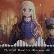 Quand Fera T Il Jour Camarade Nightcore