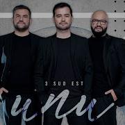3 Sud Est Unu