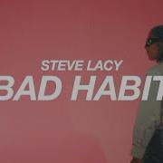 Bad Habit Steve Lacy Slowed Reverb