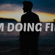 I M Doing Fine