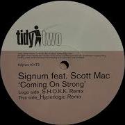 Coming On Strong S H O K K Remix Signum Feat Scott Mac