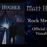 Matt Hugnes Rock Me Gently