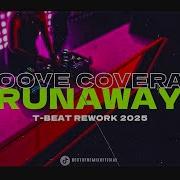 Groove Coverage Runaway T Beat Rework 2025