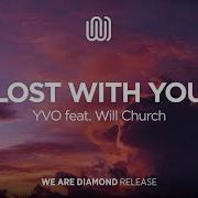 Lost With You Yvo Feat Will Church