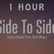 Side To Side 1 Hour