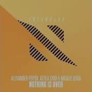 Alexander Popov Nothing Is Over Roman Messer Extended Remix
