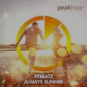 Fitbeatz Always Summer Original Mix