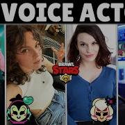 Brawl Stars All Brawlers Voice Acting Brawl Stars Voices