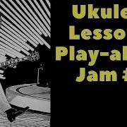 Chuck Berry Ukulele Lesson Play Along Jam You Never Can Tell C Est La Vie