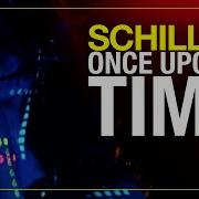 Schiller Once Upon A Time I Ii