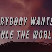 Everybody Wants To Rule The World Remix