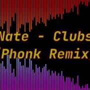 Dj Nate Clubstep Phonk Remix