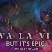 Viva La Vida But It S Epic Coldplay Cover By Reinaeiry