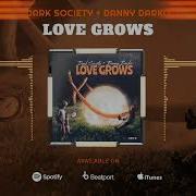 Dark Society Love Grows Where My Rosemary Goes House Remix