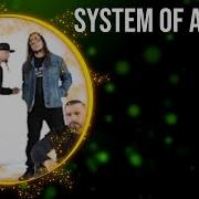 Лучшие Песни System Of A Down