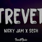 Atrévete Nicky Jam X Sech Letra