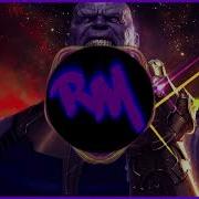 Thanos Theme Song Remix Maniacs Trap Remix